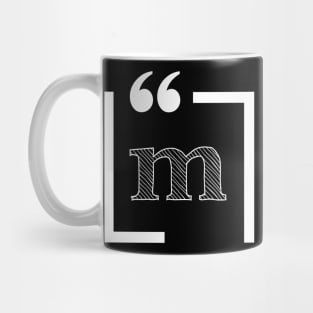 Letter M: Monogram Initial letter m Mug